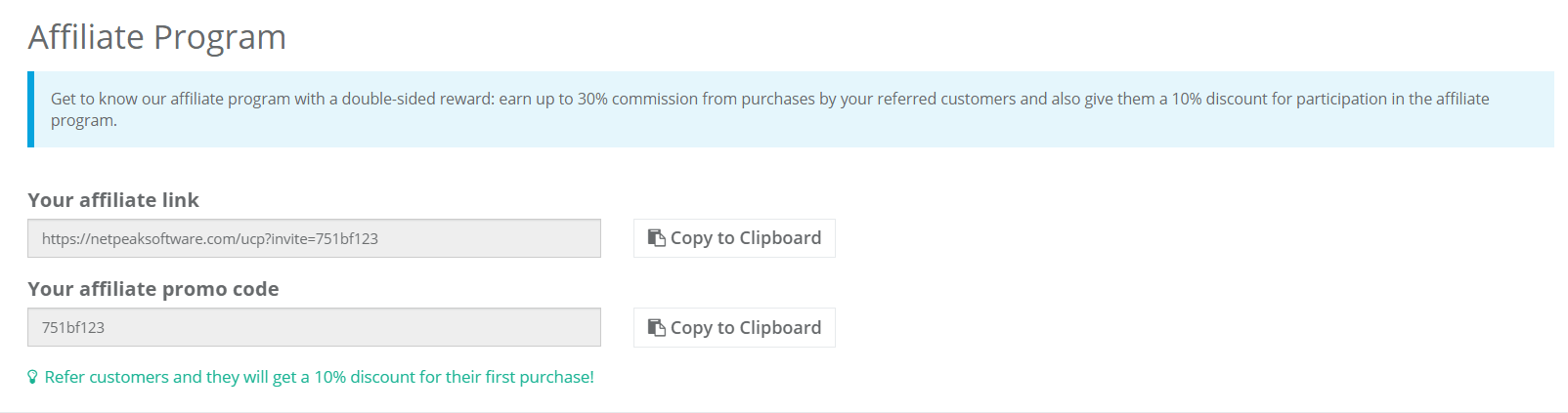To become our partner, just go to the 'Affiliate program' tab, copy your link or promotional code and share with friends, colleagues and subscribers