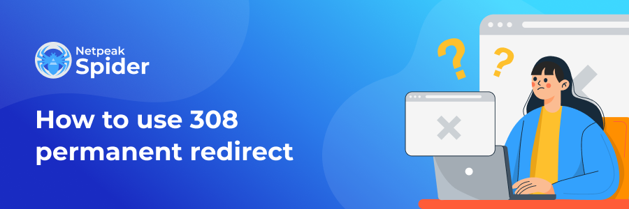 How To Fix 308 Permanent Redirect Issues - Top Tips