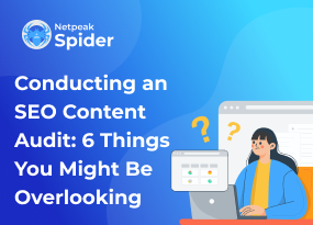 Top Tips for Conducting Efficient SEO Content Audit
