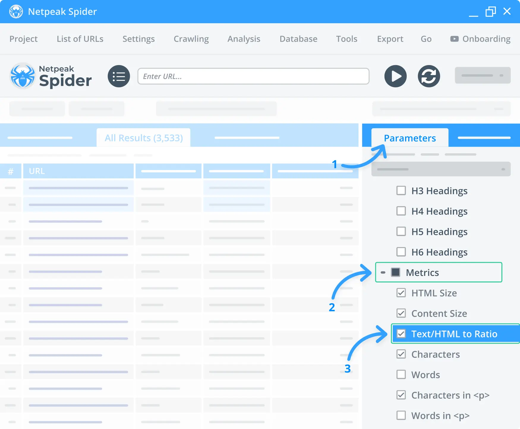 Use the Netpeak Spider tool to calculate the code to text ratio on any target website.